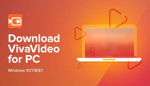 download vivavideo pro for pc windows 10