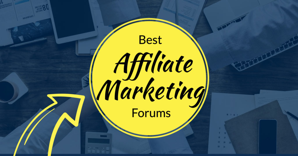 Best Affiliate Marketing Forums