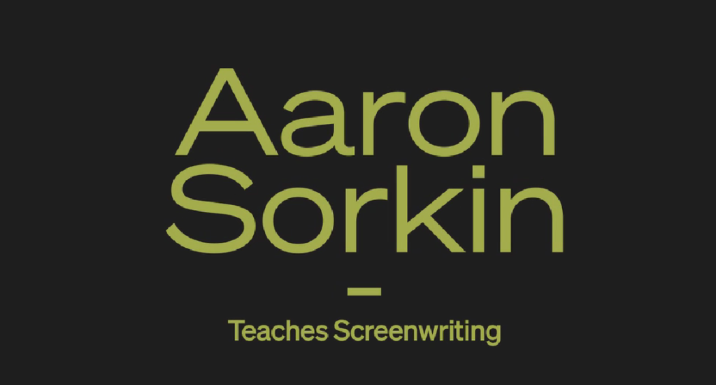 Aaron Sorkin Teaches Screenwriting