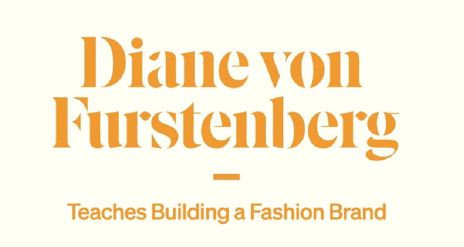 Diane Von Furstenburg Teaches Building a Fashion Brand