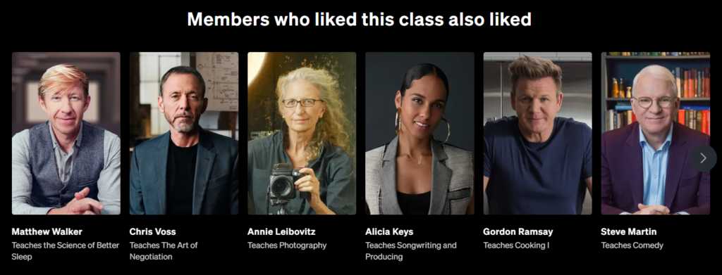Members Who Liked MasterClass In Arts and Entertainment Classes